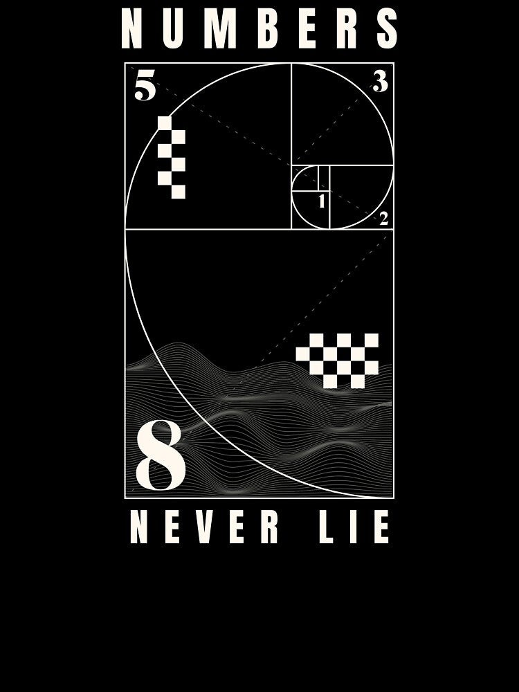 Numbers Never Lie. Funny Mathematician by DomTeesHaven