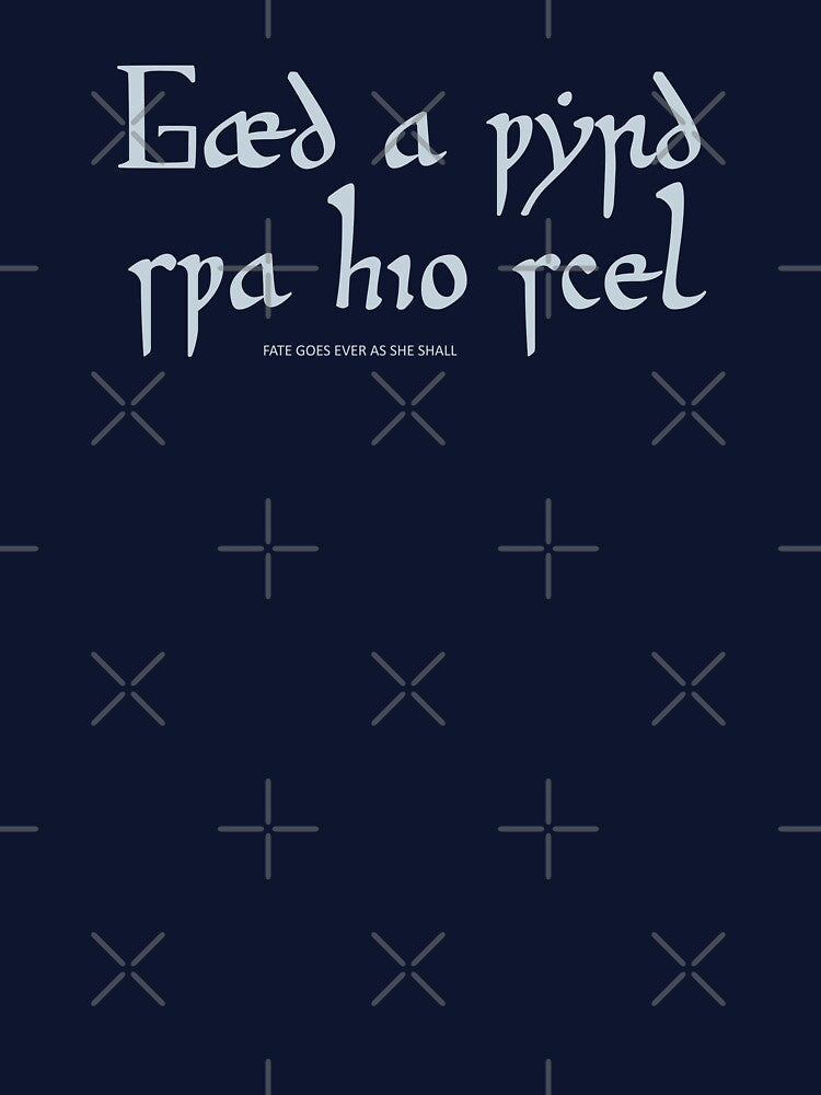 Gaed a Wyrd Swa Hio Scel - Fate goes ever as she shall by Medieval Steward Designs