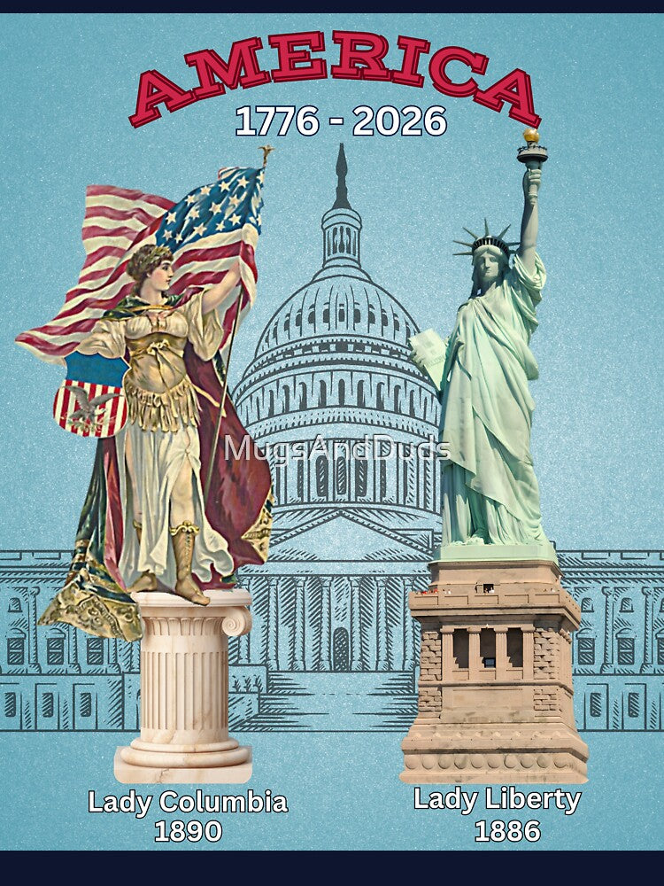 Vintage Patriotic Art Lady Columbia - Lady LIberty 1776 - 2026 by MugsAndDuds