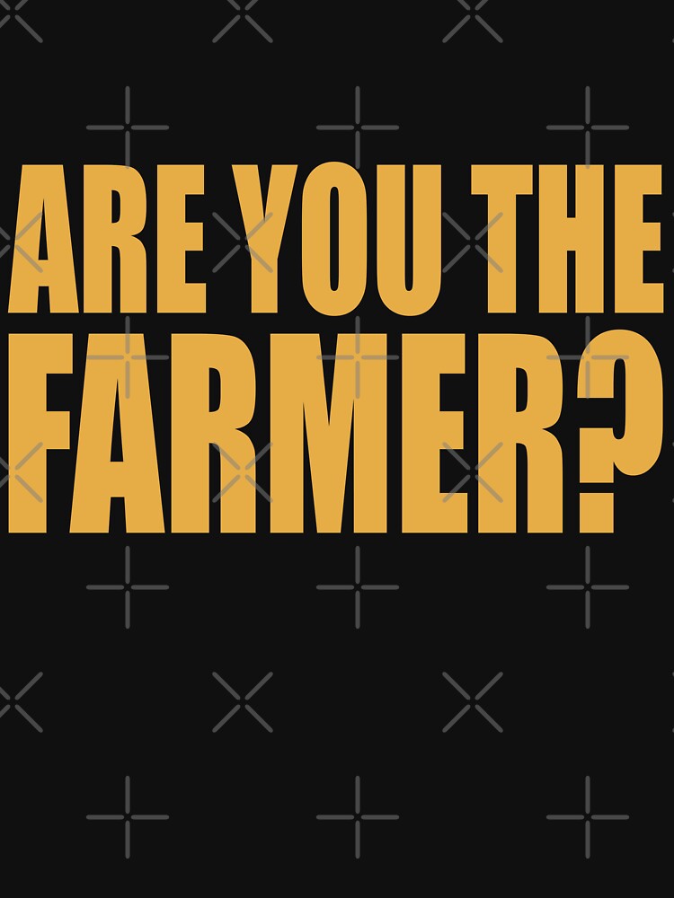 Are you the Farmer? by Kludoman
