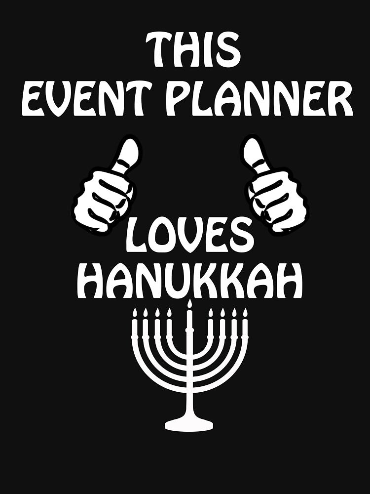 Event planner Hanukkah Funnyshirt by drimel