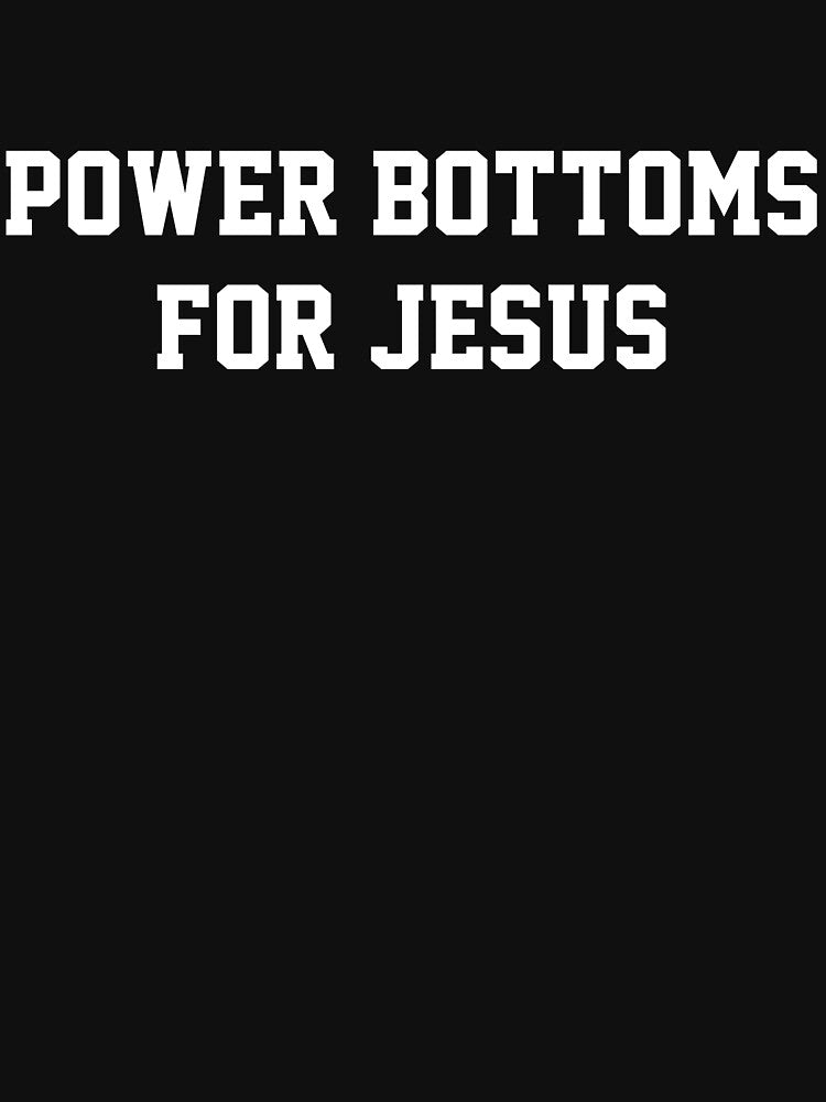 Power Bottoms for Jesus by voodooqueer Unisex , , , Long Sleeve Tee