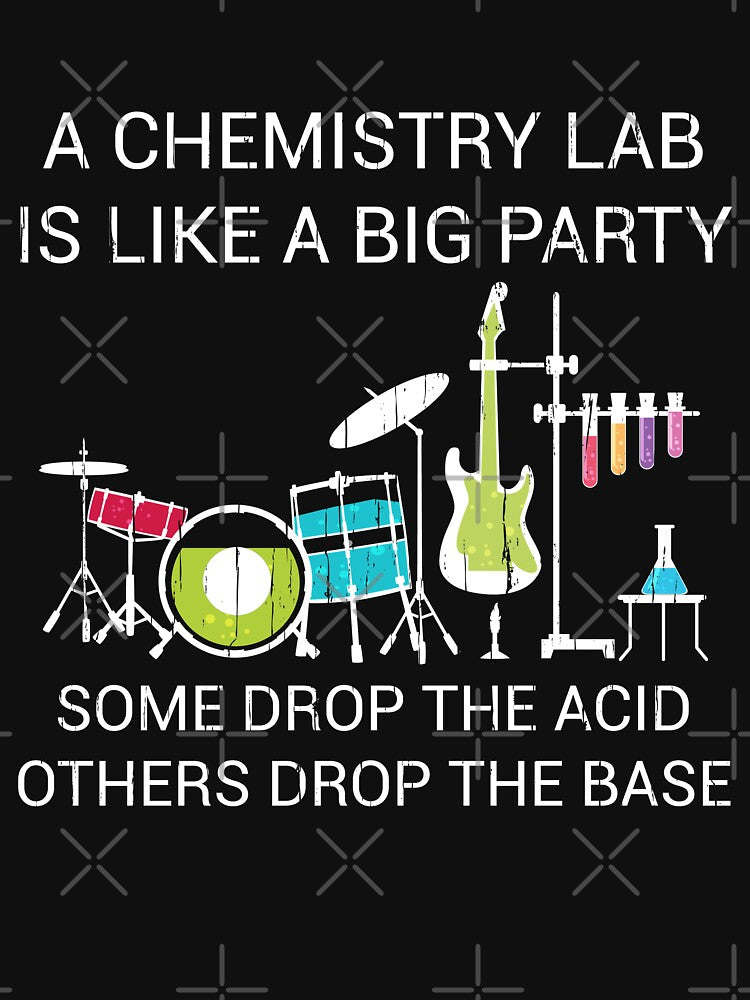 Chemistry Lab is Like a Big Party Teacher Student Gift by Hananiah Merch