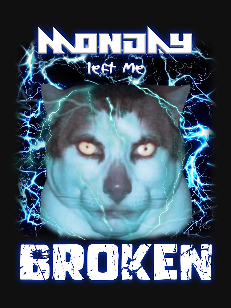 MONDAY LEFT ME BROKEN CAT by giafontem Unisex , , , Long Sleeve Tee