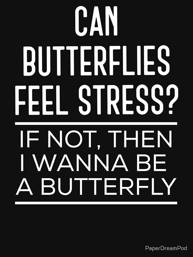 Can butterflies feel stress? by PaperDreamPod