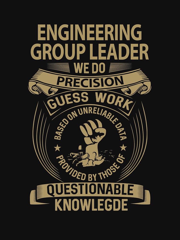 Engineering Group Leader by wymanlynna