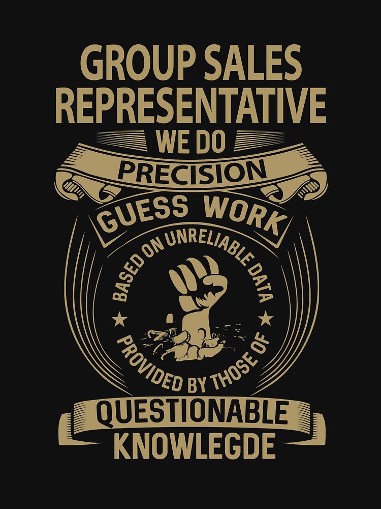 Group Sales Representative T Shirt - We Do Precision Job Gift Item Tee by paneczkopat