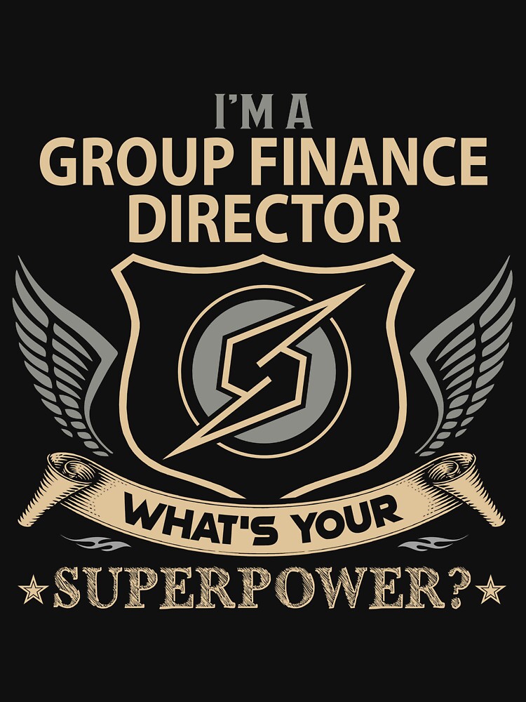 Group Finance Director T Shirt - What Is Your Superpower Job Gift Item Tee by leolanwugm