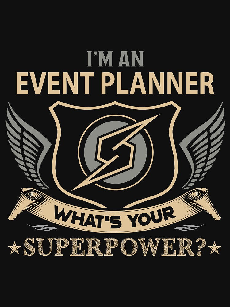 Event Planner T Shirt - What Is Your Superpower Job Gift Item Tee by tamburroallena