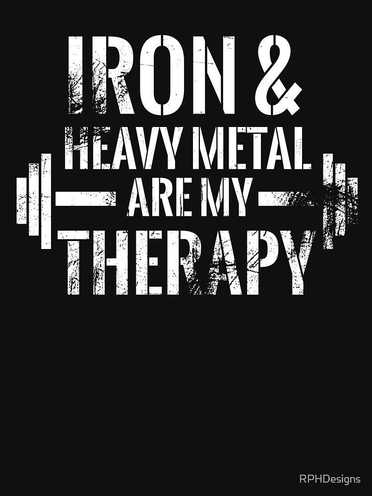 Iron and hevay metal are my therapy by RPHDesigns Unisex , , , Long Sleeve Tee