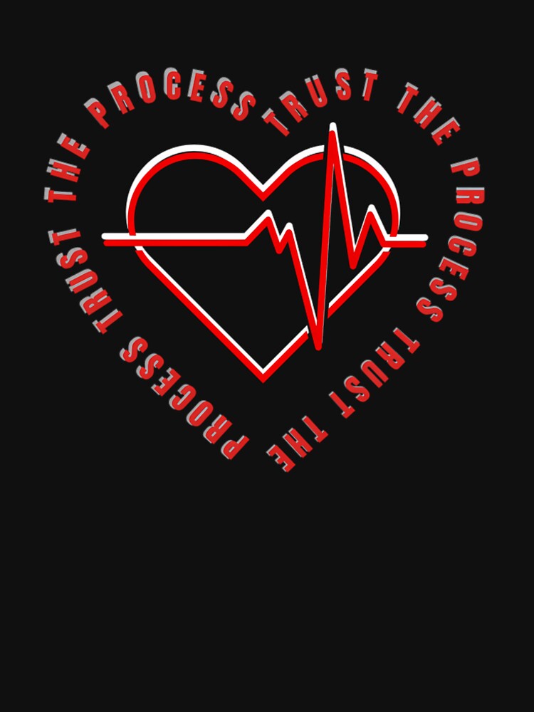 Trust The Process Heartbeat Line by TheMeatMovement