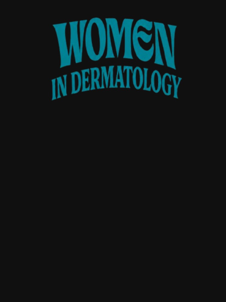 Woman in Dermatology Classic T-Shirt Medical Students by Lulu Shop