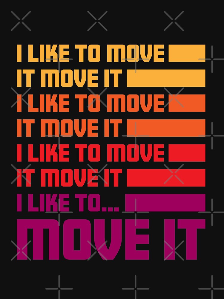 I Like To Move It Move It by impixel