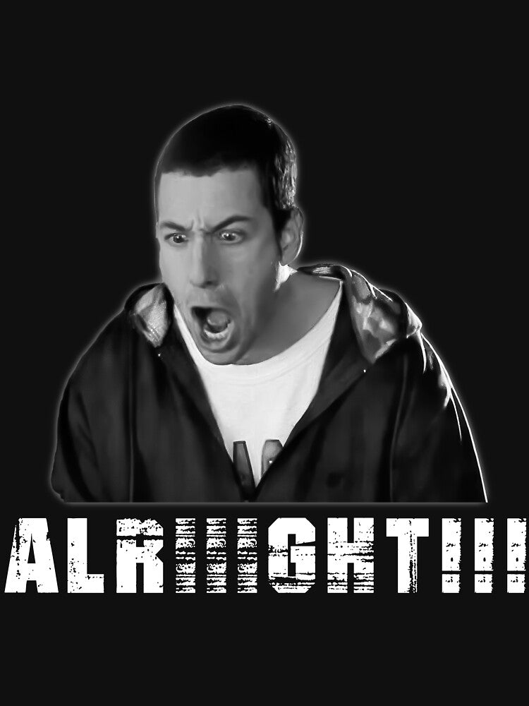 adam sandler alright by SheriPeroni Unisex , , , Long Sleeve Tee