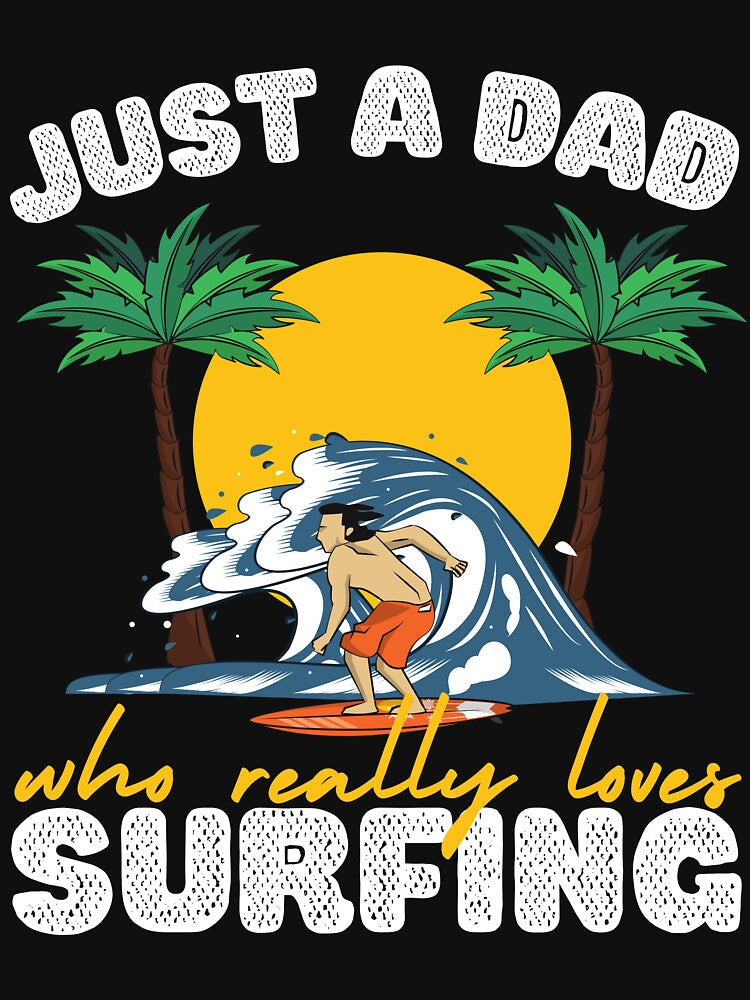 Just a Dad Who Loves Surfing by to-esu Unisex , , , Long Sleeve Tee