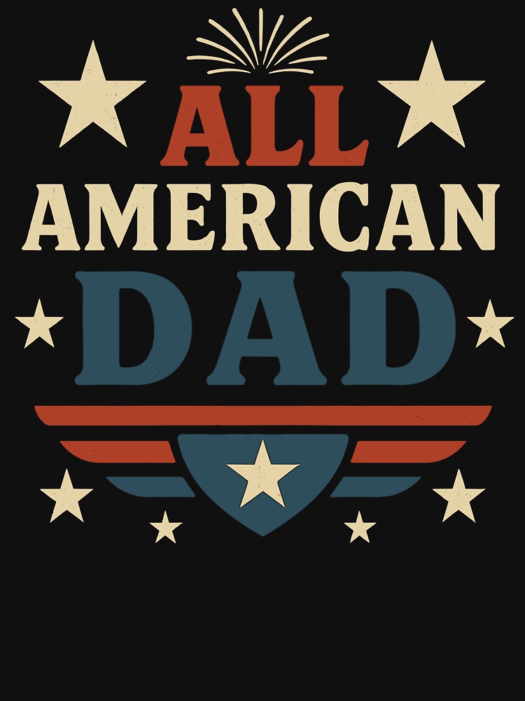 All American Dad Patriotic Graphic by Serbin