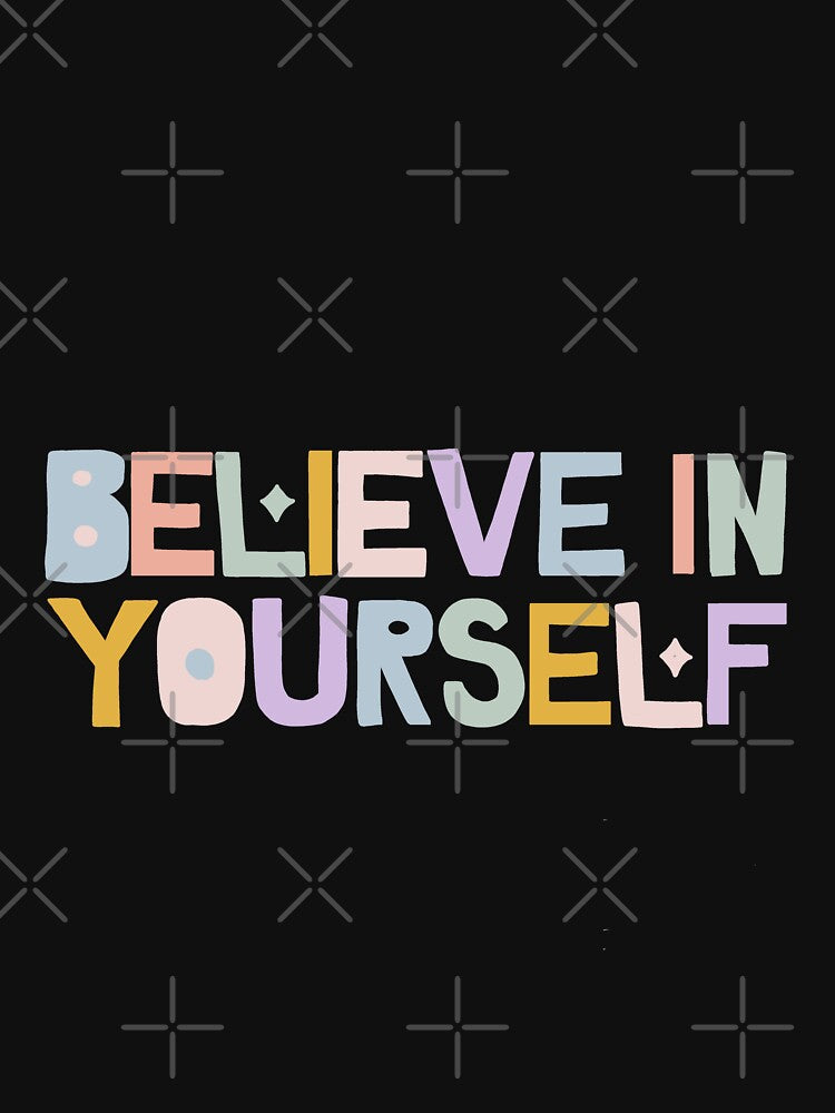 Believe in yourself, motivation quote by Sanaura