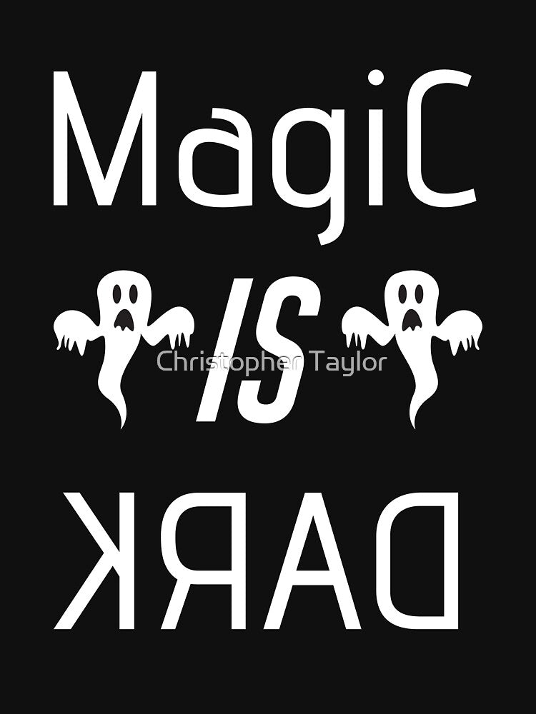 Magic Is Dark With Ghosts by Christopher Taylor