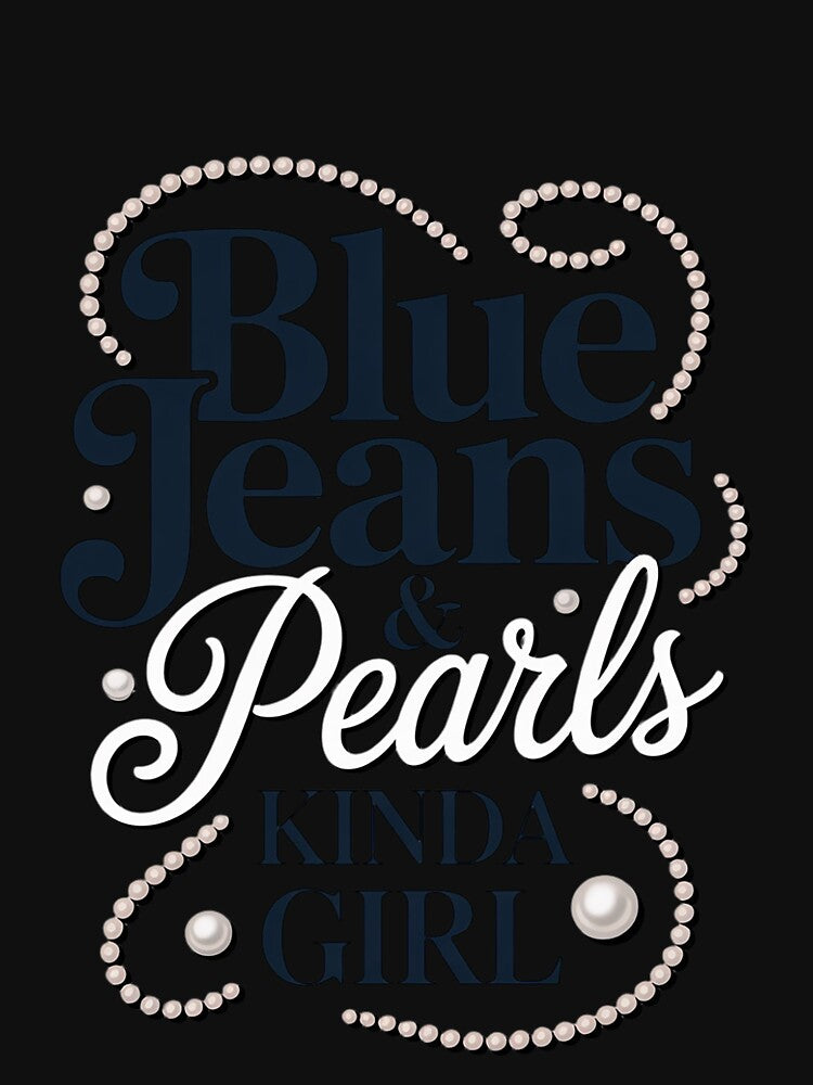 Blue Jeans & Pearls Kinda Girl by RatCurry