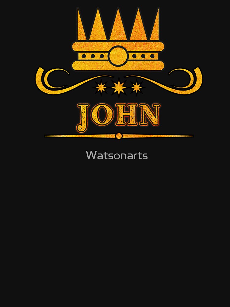John Personalized Funny & Unique Custom Name Design for Men, Teens, and Boys by Watsonarts