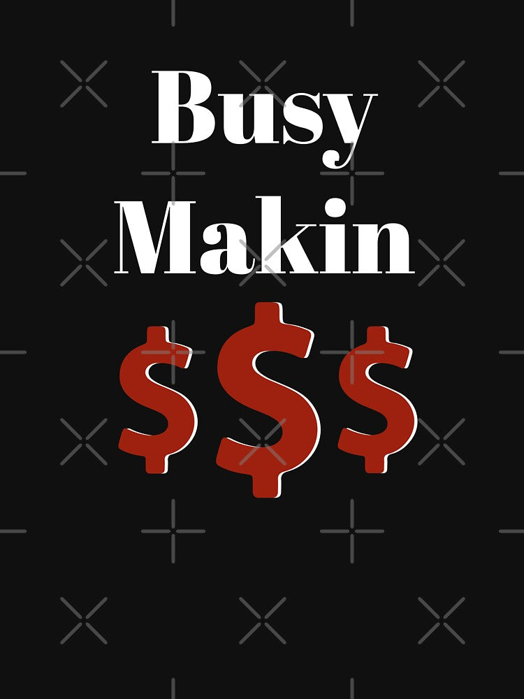 Busy Makin Dollar Money by stevenwoodcock
