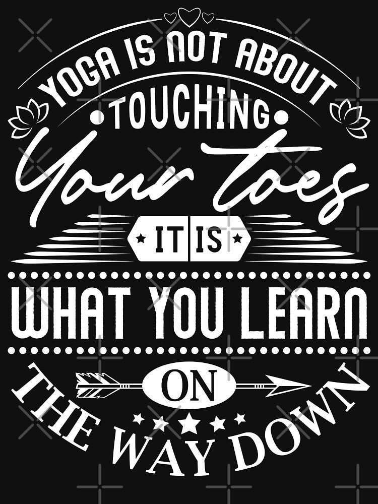 Yoga is not about touching your toes, it is what you learn on the way down. by Beefytee Unisex , , , Long Sleeve Tee