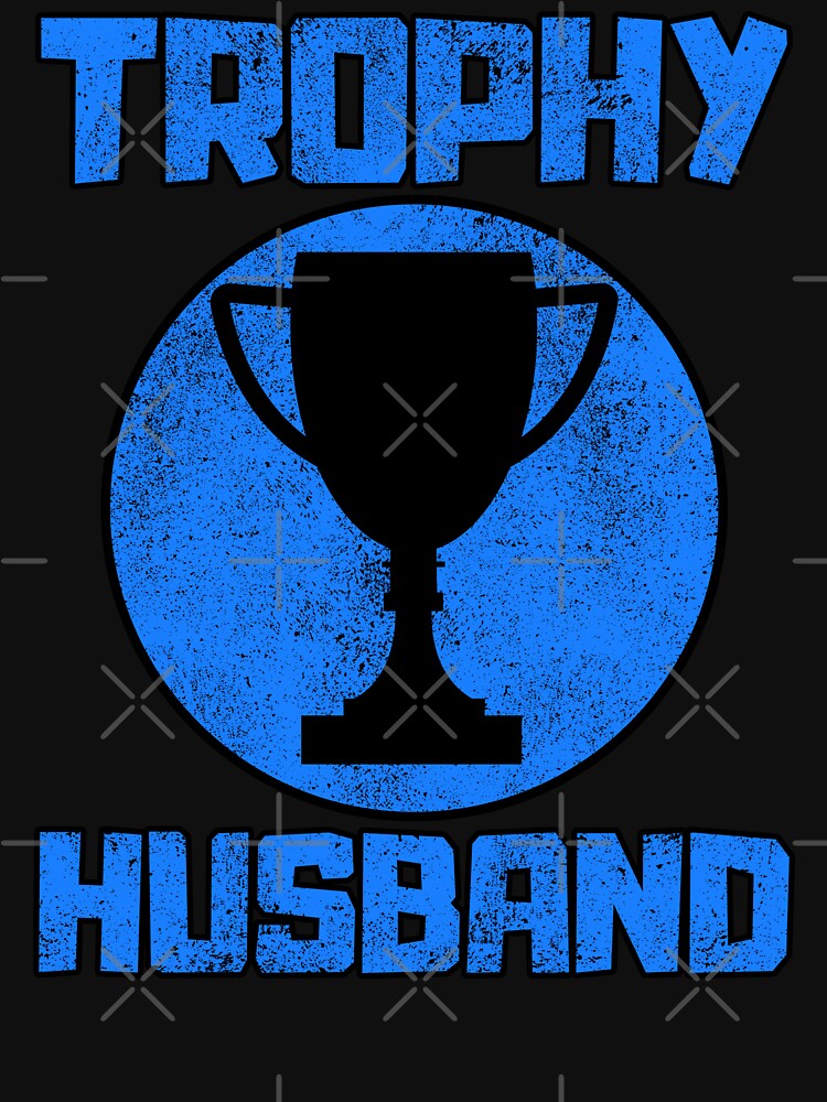 Trophy Husband by FNStuff