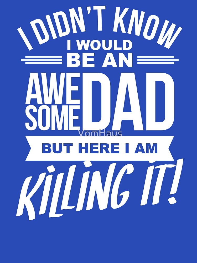 Awesome Dad by VomHaus