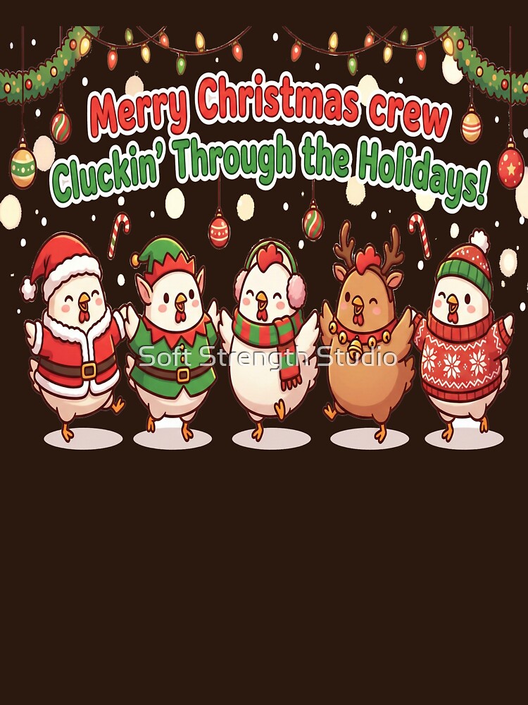 Cute Christmas Chickens Holiday Party – Festive Chicken Illustration for T-Shirt / Mug / Sticker by Soft Strength Studio