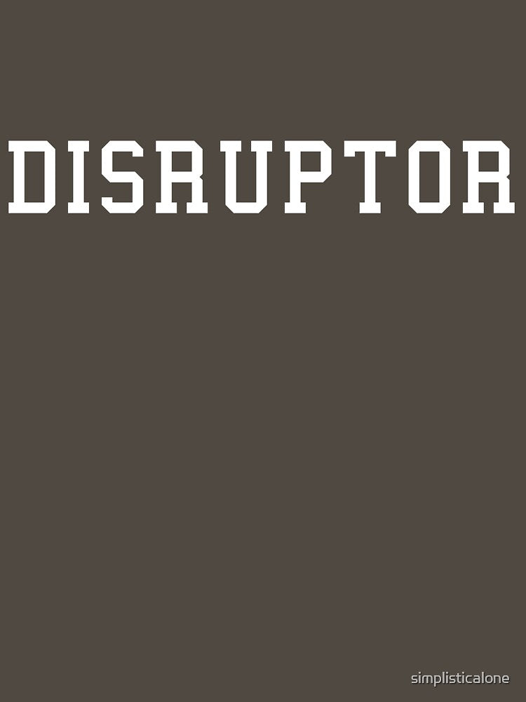 Disruptor by simplisticalone