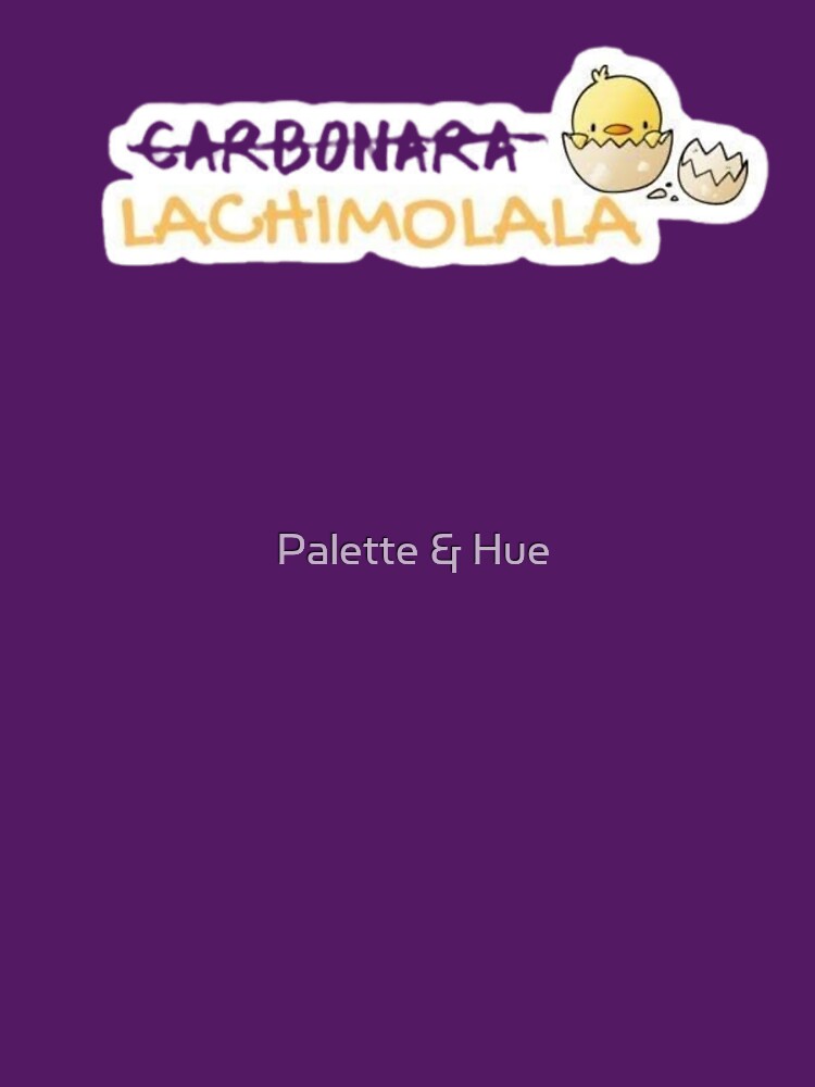 Lachimolala by Palette & Hue