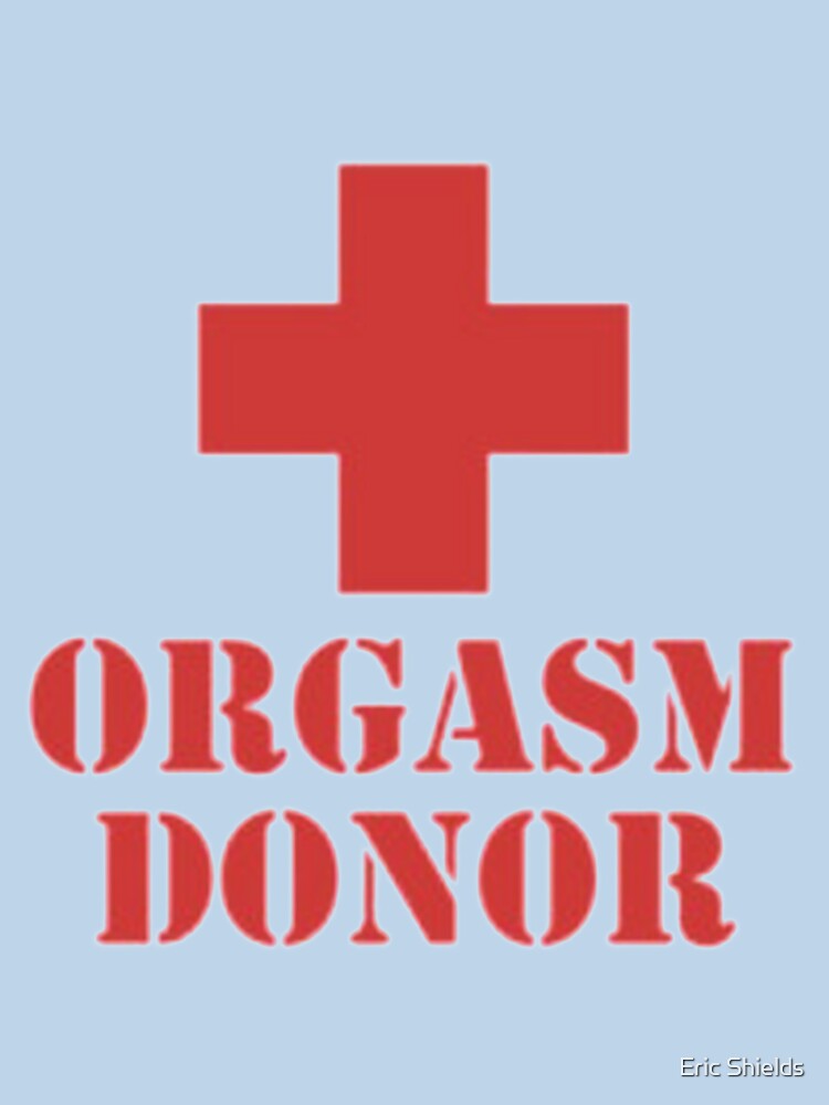 ORGASM DONOR by Eric Shields