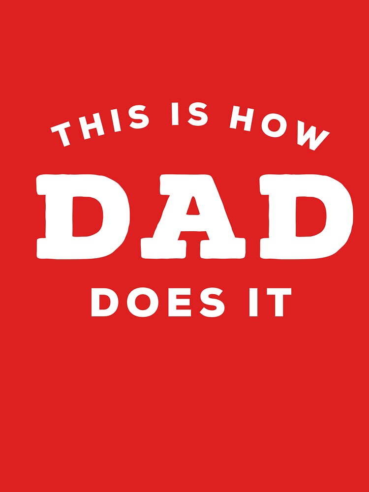 This Is How Dad Does It -curve by WOWe