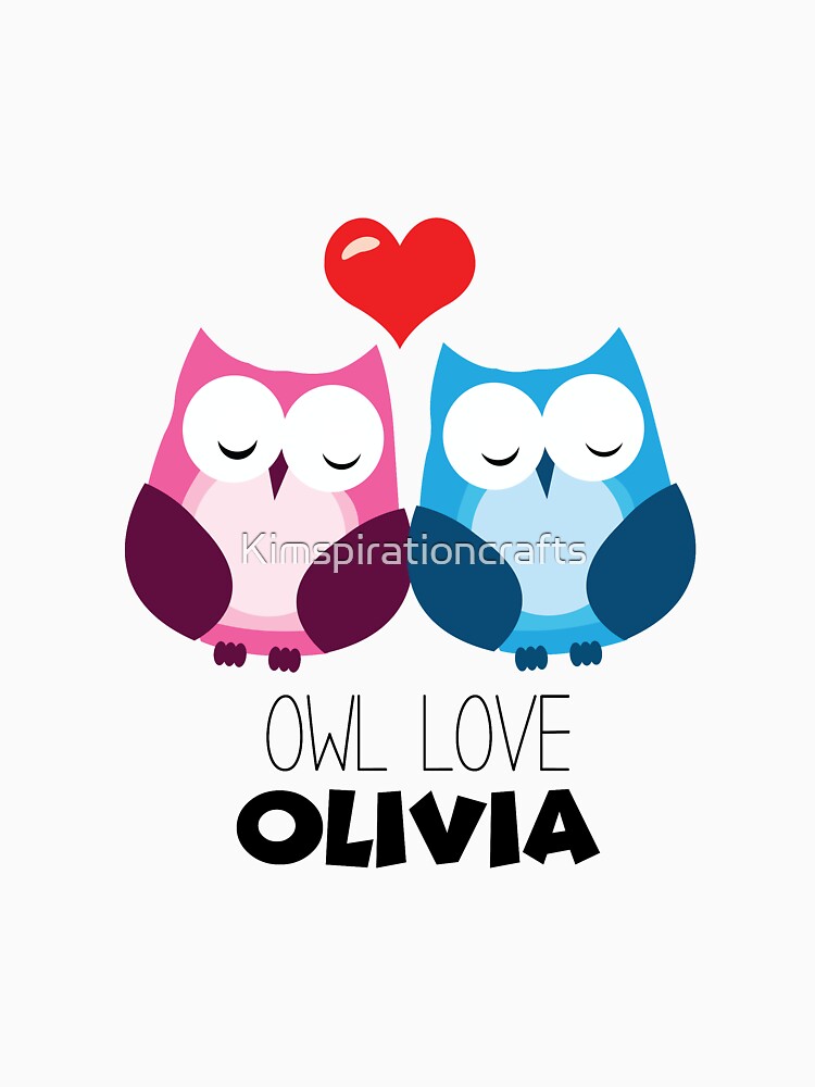 Owl Love Olivia by Kimspirationcrafts