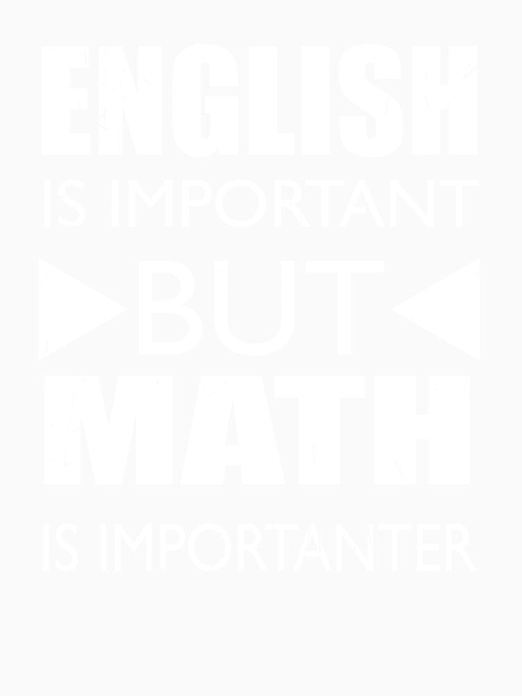 English Or Math by Clothesify