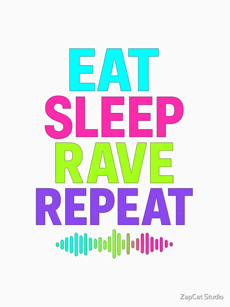 EDM Techno Rave Neon Saying Music Festival Shirt by ZapCat Studio