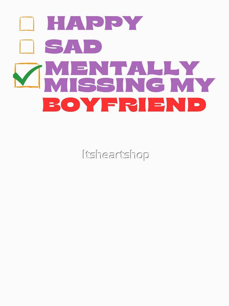 Mentally Missing My Boyfriend by Itsheartshop