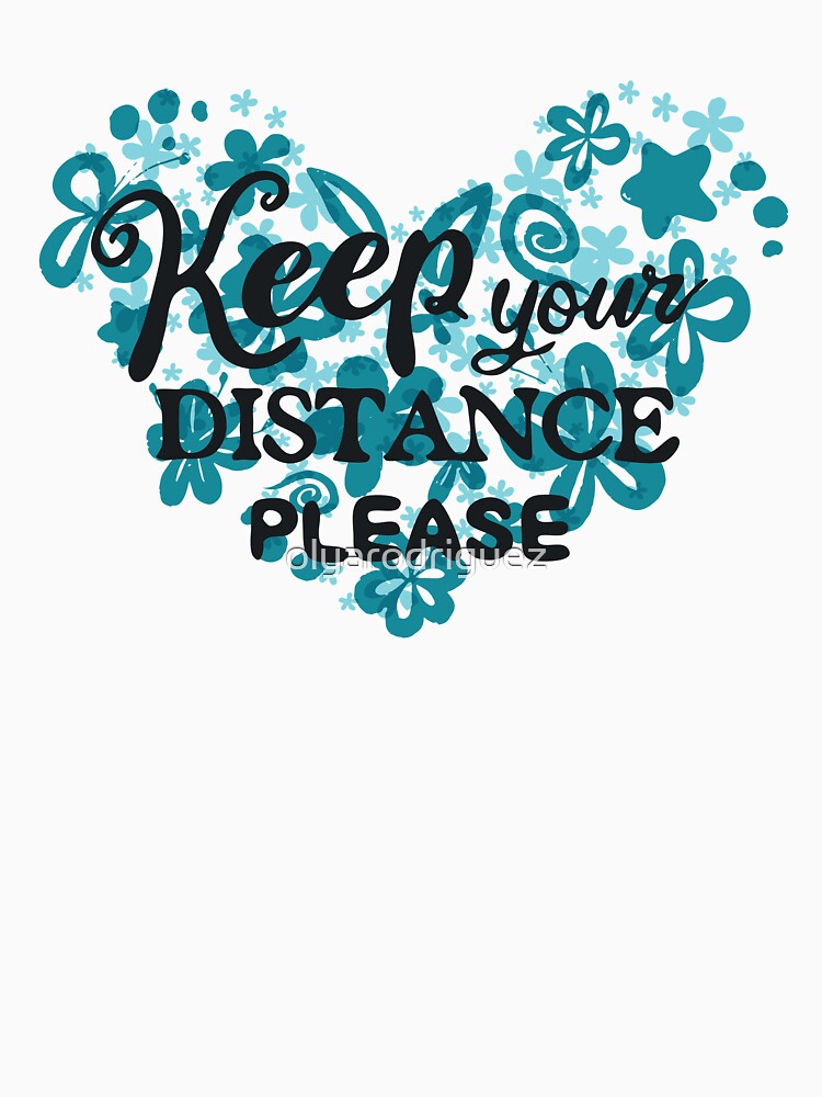Keep your distance Please by olyarodriguez