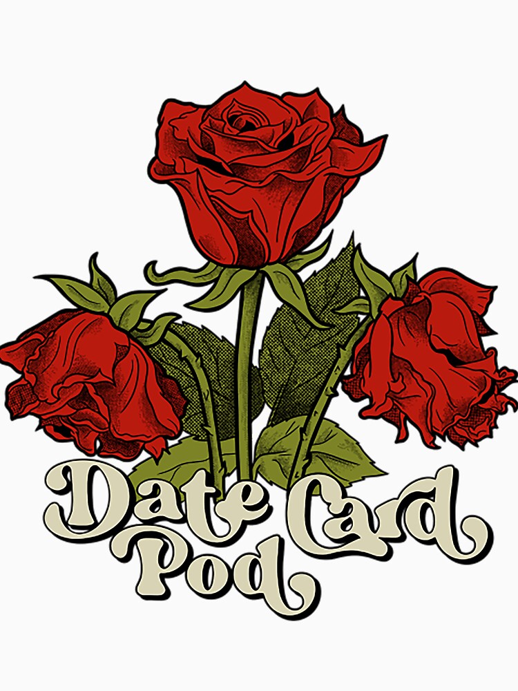 Date Card Pod T-ShirtDate Card Pod - Wilted Roses by GordTerra