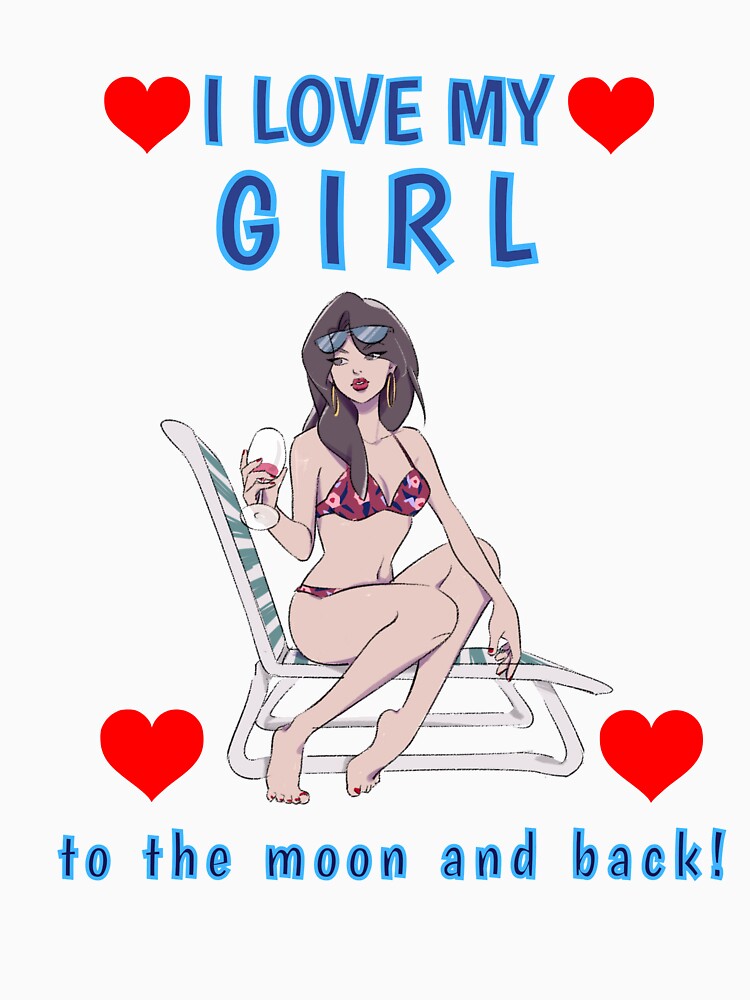 I Love my Girl to the Moon and Back GF Girlfriend Couples Sexy Hot Woman by tengamerx