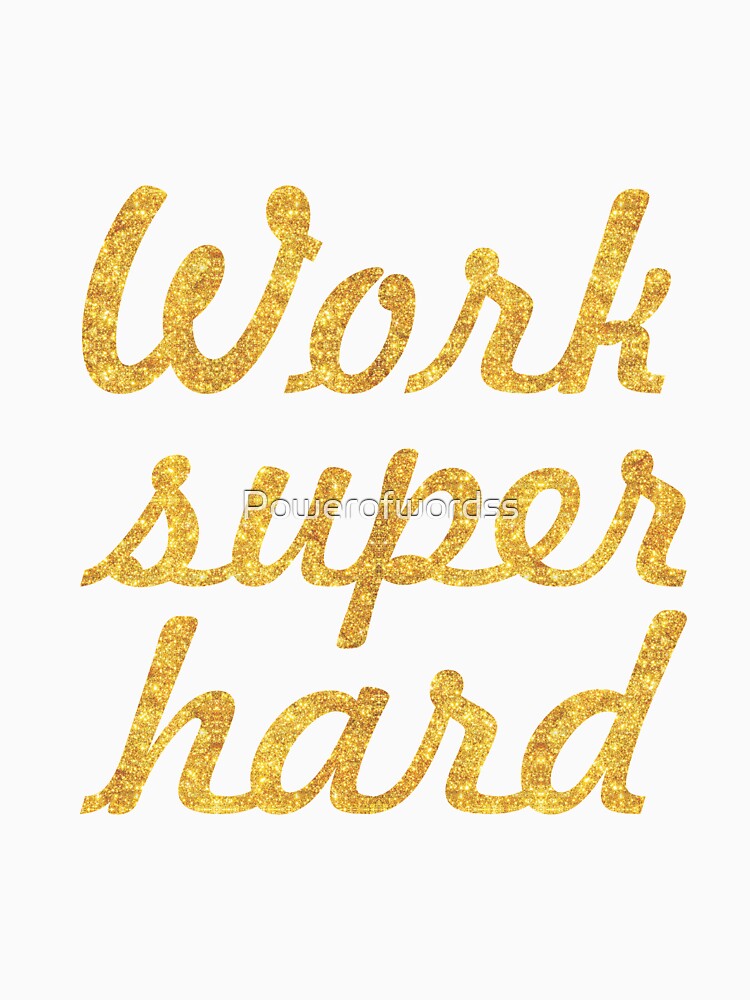 Work super hard - Gym Motivational Quote by Powerofwordss