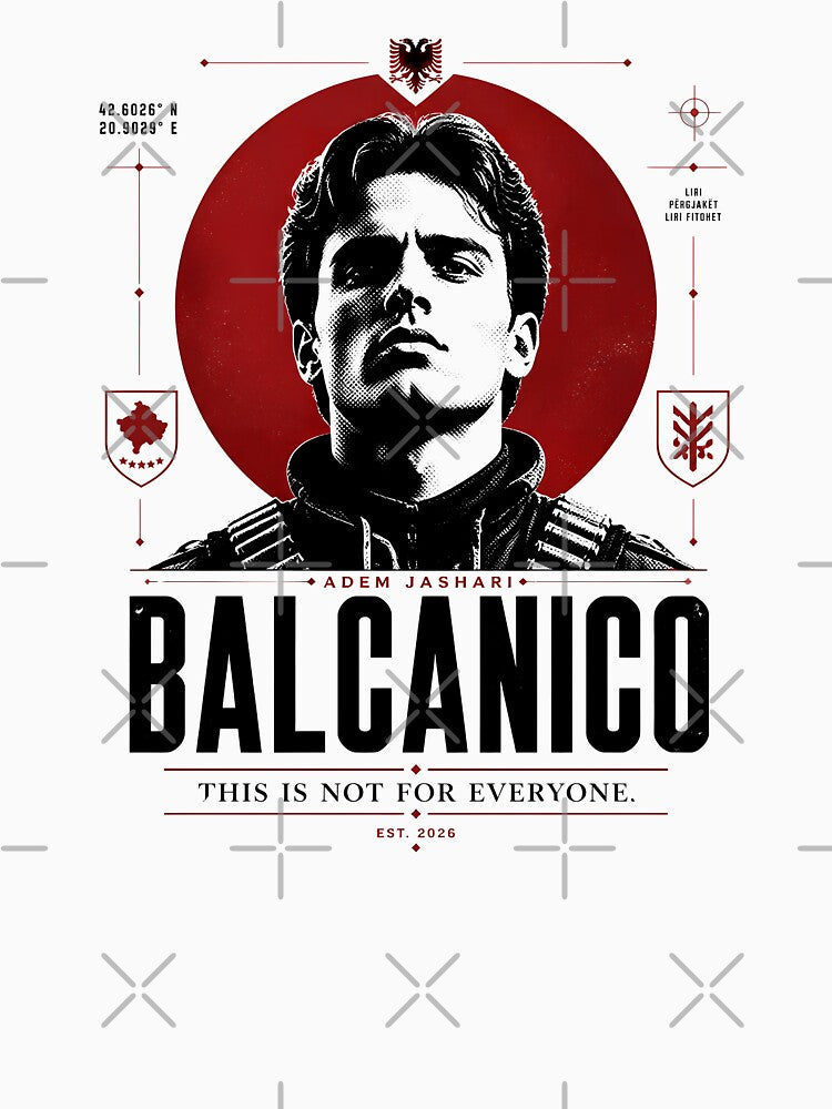 BALCANICO Adem Jashari This is not for everyone Tee by BALCANICOO