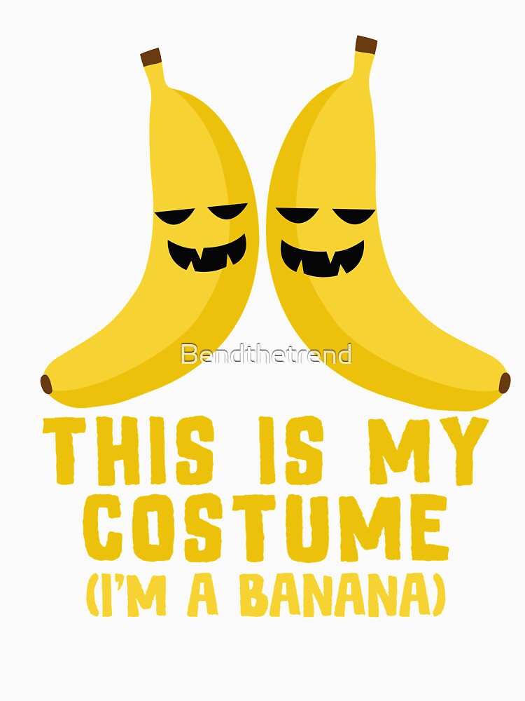 This Is My Costume I'm a Banana Halloween Funny by Bendthetrend