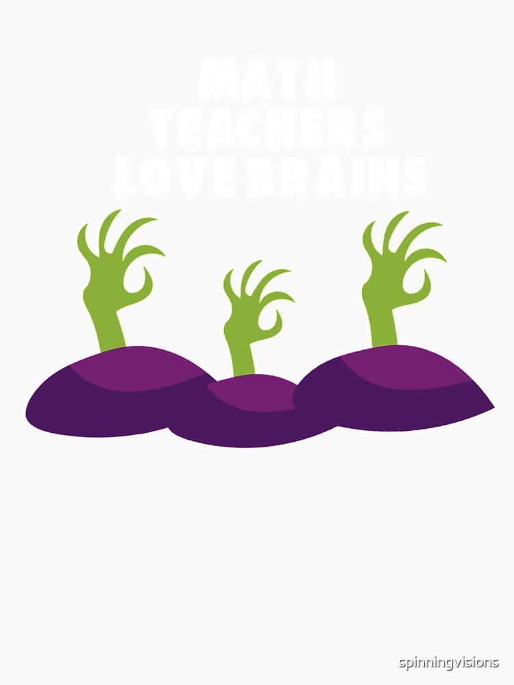 Math Teachers Love Brains by spinningvisions
