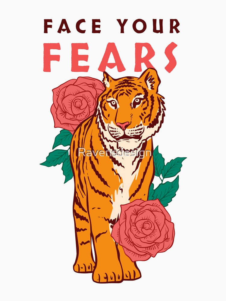 Face Your Fears by Ravensdesign