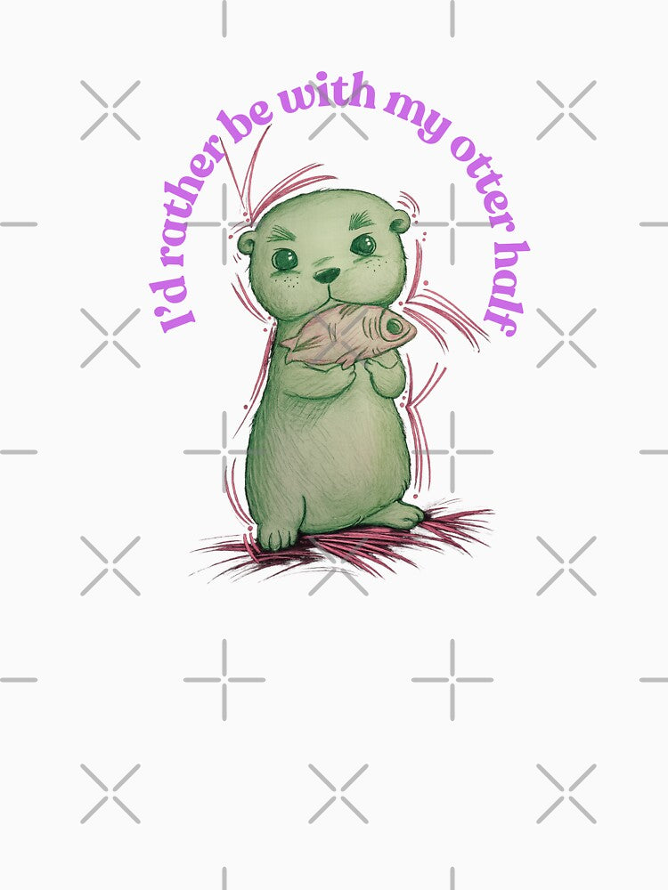 I'd Rather Be With My Otter Half by EchoBySerdenak