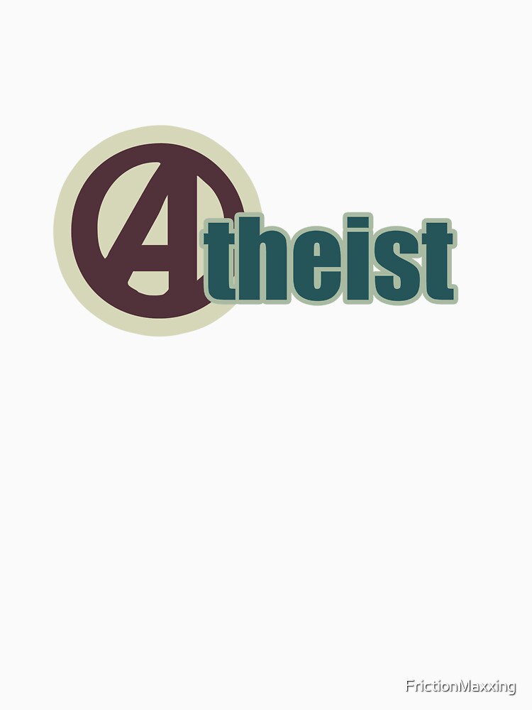 Atheist by FrictionMaxxing
