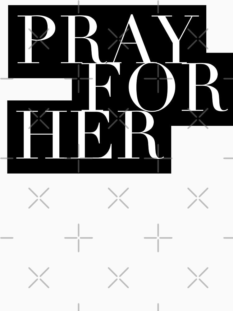 Pray For Her by WeGotThat