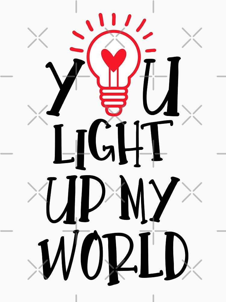 You light up my world, Valentine for Girlfriend or Boyfriend by Sunnyhova