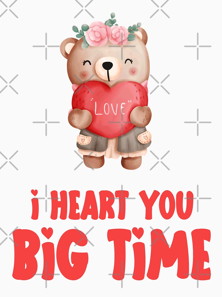 I heart you big time, Valentine for Girlfriend or Boyfriend by Sunnyhova